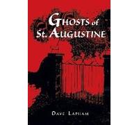 Ghosts Of St. Augustine