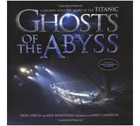 Ghosts of the Abyss Donald Lynch, Ken Marschall (Auteur)