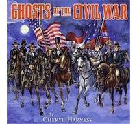 Ghosts of the Civil War Cheryl Harness (Auteur)