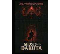 GHOSTS of the DAKOTA: The Lance Skelton Trilogy