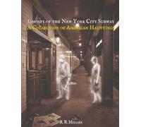 Ghosts of the New York Subway: A Collection of American Hauntings