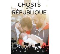 Ghosts Of The Republique [Dvd]