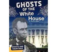 Ghosts Of The White House