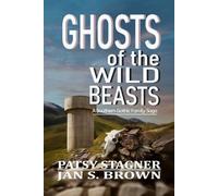 Ghosts of the Wild Beasts: A Southern Gothic Family Saga