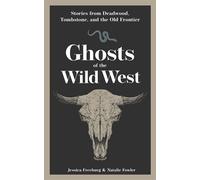 Ghosts of the Wild West