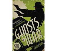 Ghosts of War A Ghost Novel by George Mann George Mann (Auteur)
