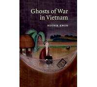 Heonik Kwon – Ghosts of War in Vietnam