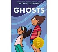 Ghosts Raina Telgemeier (Auteur)