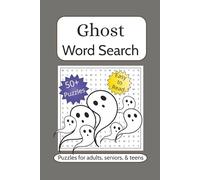 Ghosts Word Search Puzzle Book: Word Searches with Easy to Read Print about Ghosts, Specters, Hauntings, and More | 6x9 inches, 90 pages | 40+ Puzzles ... Gift for Vacations, Holidays, and Free Times