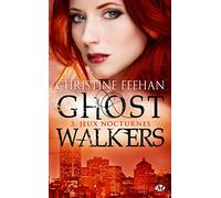GhostWalkers, Tome 3: Jeux nocturnes