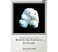 Ghostwatch: Behind the Curtains - The Transcript