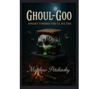 Ghoul-Goo: Spooky S'mores You'll Die For