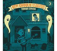 Ghoulie, Kepi -Feat. Miss Chain & the Broken Heels - Zombie Crush [Import]