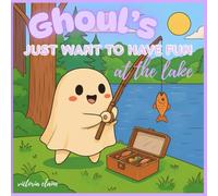 Ghoul's Just Want To Have Fun: At The Lake