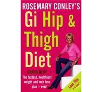 Gi Hip amp Thigh Diet by Rosemary Conley Paperback Book Conley, Rosemary (Auteur)