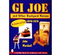 Gi Joe and Other Backyard Heroes John Marshall (Auteur)