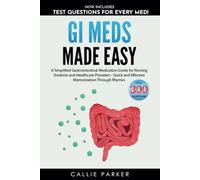GI Meds Made Easy: A Simplified Gastrointestinal Medication Guide for Nursing Students and Healthcare Providers