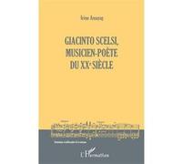 Giacinto Scelsi – musicien-poète du XXe siècle – L'Harmattan