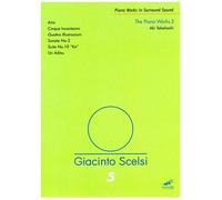 Giacinto Scelsi: The Piano Works 3 - Aki Takahashi
