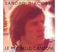 Giacobbe Sandro - Le Piu' Belle Canzoni