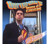 Giacoio, Joe - Supermans Midlife Crisis