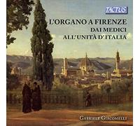 Tactus – Orgue à Florence : des Médicis à l'unification de l'Italie