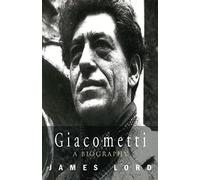 James Lord – Giacometti: A Biography – Phoenix Giants – Version originale
