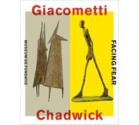 Giacometti-Chadwick: Facing Fear