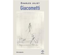 Giacometti - Charles Juliet - P.o.l. - Poche - Essai