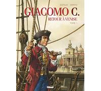 Giacomo C. - Retour à Venise - Tome 01