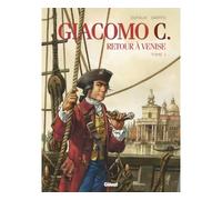 Jean Dufaux, Griffo – Giacomo C. – Retour à Venise – Tome 01 – Glénat