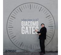 Giacomo Gates - What Time Is It [Cd]