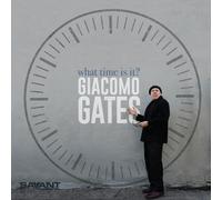 Giacomo Gates - What Time Is It [Cd]