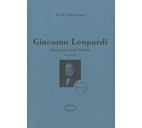 Giacomo Leopardi: Du néant plein l'infini