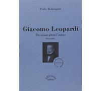 Giacomo Leopardi - Du néant plein l'infini - Perle Abbrugiati - Aden - broché - Biographie