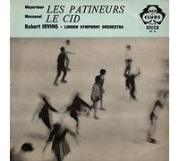 Giacomo Meyerbeer / Jules Massenet - Robert Irving (2) ? The London Symphony Orchestra - Les Patineurs / Le Cid