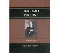 Giacomo Puccini Roger Flury (Auteur)