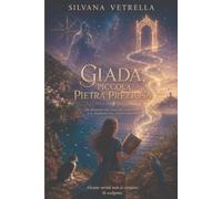 Giada, piccola pietra preziosa: Un viaggio tra mistero, leggenda e il segreto del Santo Graal