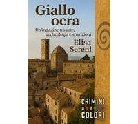 Giallo ocra: Un’indagine tra arte, archeologia e sparizioni