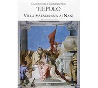 Giambattista e Giandomenico Tiepolo. Villa Valmarana ai Nani. Ediz. multilingue