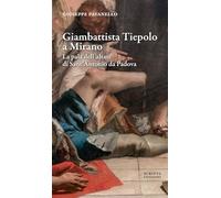 Giambattista Tiepolo a Mirano. La pala dell'altare di Sant'Antonio da Padova