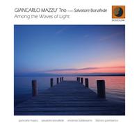 Giancarlo Mazzu Trio/Salvatore Bonafede - Among The Waves of Light [Import]
