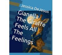 Gianella The Giraffe Feels All The Feelings