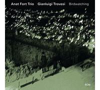 GIANLUIGI ANAT FORT TRIO/TROVESI - BIRDWATCHING CD NEUF