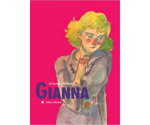 Gianna - Arianna Melone - Albin Michel - cartonné - Bande dessinée