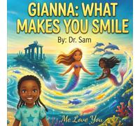 Gianna: What Makes You Smile: The Voice Of Gianna