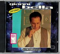 Gianni Bella - Bella Donna - Solo Lei - Sono Caduto In Mare - Non Rubare - Ti Spaventi Se Nel Cuore Guardi Che Cos'ho - Mi Consumai - So che ci sei - Hey no - A tempo indeterminato (End of the road) - La mia macchina - Gino Vannelli