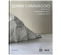 Gianni Caravaggio Enfin Seul