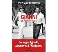Stéphanie Des Horts – Gianni le magnifique – Les Éditions Albin Michel