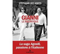 Gianni le magnifique - Stéphanie Des Horts - Albin Michel - broché - Roman